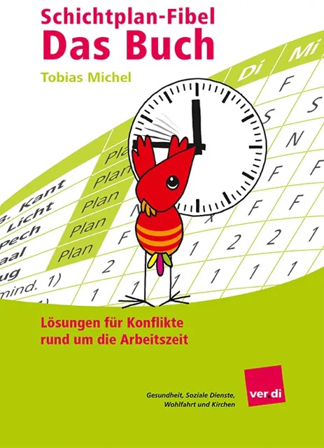 © werkzwei Cover von Schichtplan-Fibel: Das Buch von Tobias Michel – Lösungen für Konflikte rund um die Arbeitszeit