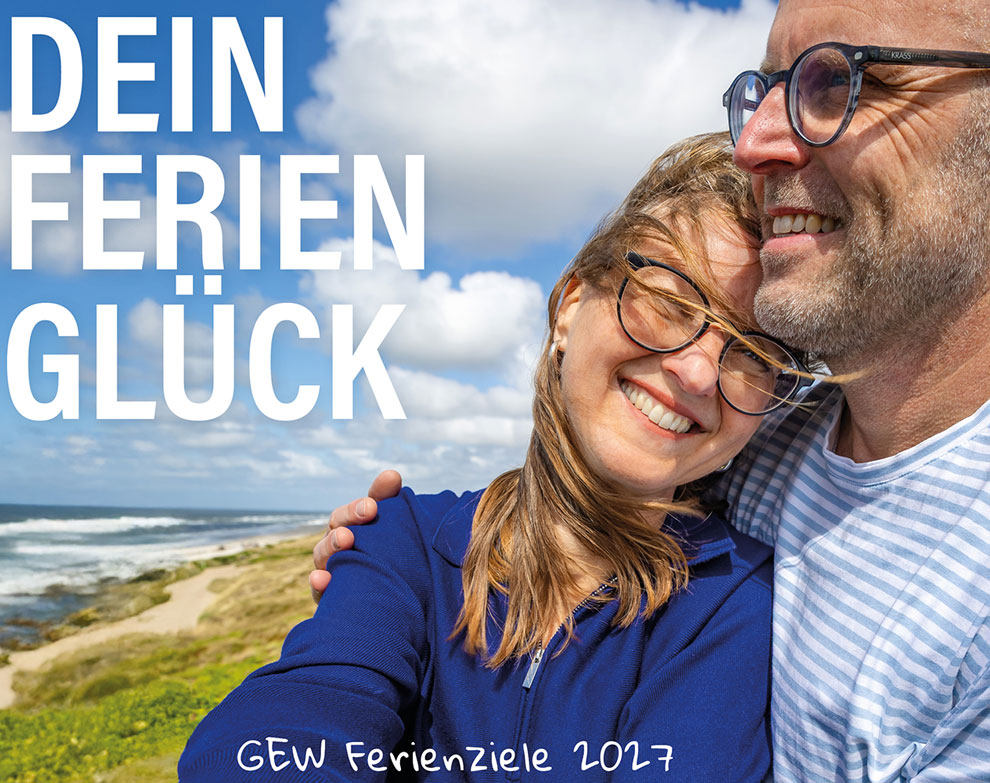 © GEW Ferien Dein Ferienglück: Ferienziele 2027