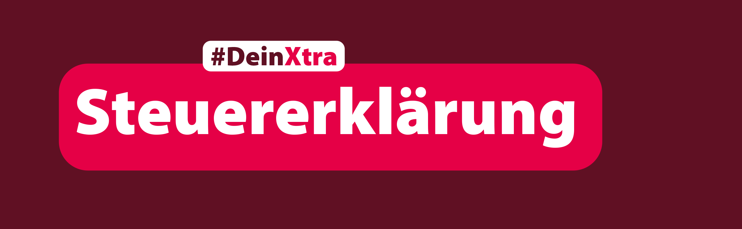 #Dein Xtra Steuererklärung